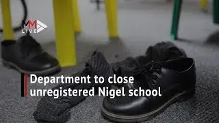 School bust: department to close Nigel school that's been unregistered for three years