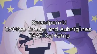 [SPEEDPAINT] Coffee Cream and Aubrigines (DSAF Selfship)