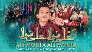 13 Rajab Manqabat | Ali Moula A.S Ali Moula A.S | Shujaat Abidi | New Manqabat 2026