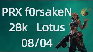 VALO POV【PRX f0rsakeN】Raze 28Kills Lotus 08/04#valorantpro     #valorantclips #valorant