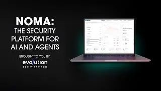 NOMA: The Security Platform for AI and Agents