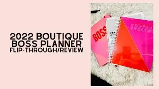2022 Boutique Boss Planner Flip-Through/Review