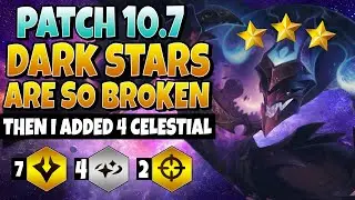 PLZ NERF DARK STAR | ⭐⭐⭐ 3 Star Shaco w/ 7 Dark Stars & 4 Celestials | Patch 10.7 TFT Set 3 Galaxies