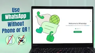 How to Use WhatsApp on PC Without Phone and QR Code!
