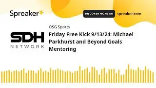 Friday Free Kick 9/13/24: Michael Parkhurst and Beyond Goals Mentoring