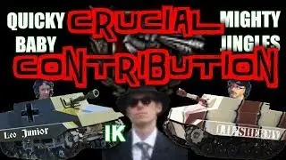 World of Tanks || Crucial Contribution with Jingles!
