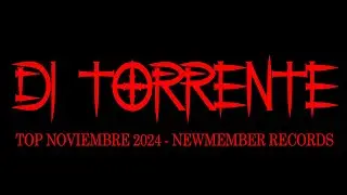 DJ TORRENTE TOP NOVIEMBRE 2024 NEWMEMBER RECORDS + DOWNLOAD