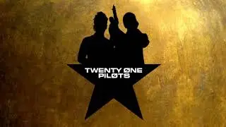 Hamilton/Twenty One Pilots - Holding Onto My Shot (Mashup)