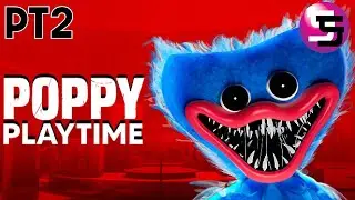 Poppy Playtime Pt2 | 10/6/25