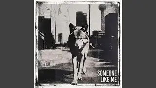 Someone Like Me