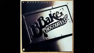 B. Baker Chocolate Co. - Dreamer (1979)