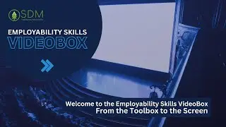 Welcome to the Employability Skills VideoBox