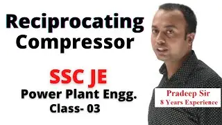 Reciprocating Compressor in Hindi, Power Plant Engineering for SSC JE Class- 3