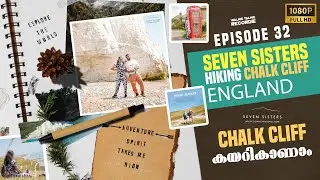 Seven Sisters Hiking Vlog | England | Malayalam Travel Vlog #sevensisters #uk #chalk #cliff