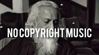 NO COPYRIGHT MUSIC | BANGLA |RABINDRASANGEET | COPYRIGHT FREE MUSIC FOR VLOGS