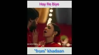 Hay re Biye || from khadaan || Dev || Dev Da fans'  #dev46 #hayrabiye #khadaan #Devdafans'