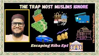 Are You Caught in the Debt Trap Without Realising It? (Ep 1) | The Practicing Muslim