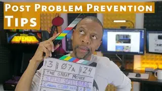 Video Post Production Process - Preventing Editing Problem
