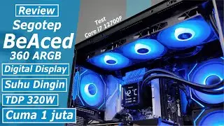 Review SEGOTEP BEACED 360 ARGB CPU Liquid Cooler Performa Bagus Dengan Digital Display