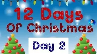 12 Days of Christmas: Day 2 