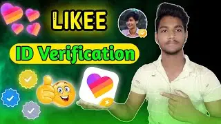 Likee id Verify 2022 || how to verify your likee id
