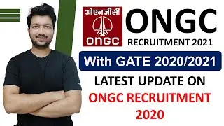 Update on ONGC Recruitment with GATE 2020/2021