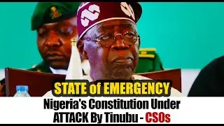 Nigeria's Constitution Under ATTACK By President Tinubu - Coalition of Civil Societies