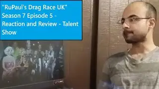 &laquo;RuPaul's Drag Race UK&raquo; 7 сезон, 5 серия &mdash; Реакция и рецензия &mdash; Шоу талантов