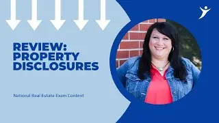 National Exam Review: Property Disclosure
