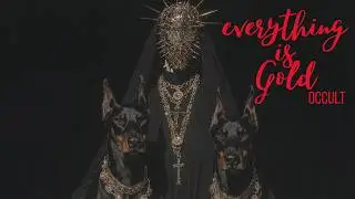Occult &ndash; Everything is Gold