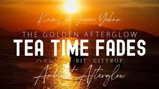 Tea Time Fades (Ambient Afterglow 76BPM) Hi-Res 24-bit/48kHz, Kaia Lux AI, Gemini & Yohan