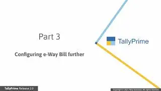 Generating E way Bill Online Using TallyPrime   English   Release 2 X