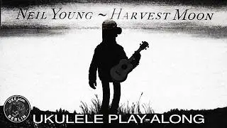 Ukulele Play-Along | Neil Young - Harvest Moon | UKEjam.BERLIN