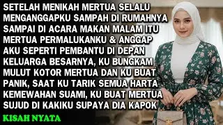 SELALU DI ANGGAP MENANTU SAMPAH OLEH MERTUA TEGA PERMALUKANKU DI DEPAN KELUARGANYA, KU BUAT HANCUR !