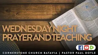 Wednesday Prayer & Teaching | 12/10/25 | Cornerstone Church #CornerstoneBatavia #Revival