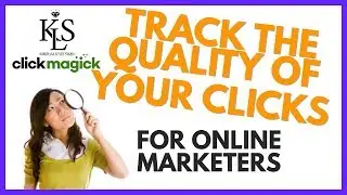 [ClickMagick Tutorial] Track the Quality of Your Clicks 