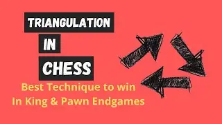 Triangulation in Chess // The Best Endgame Technique! // Chess Endgames