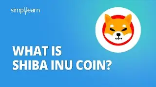 What Is Shiba Inu Coin? | What Is Shiba Inu Coin Used For | Shiba Inu Coin Explained | Simplilearn