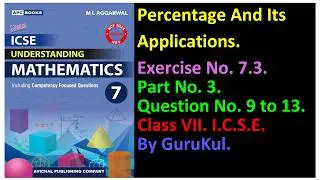 #Percentage | Ex7.3 Part3 Class7 | ML Aggarwal ICSE UNDERSTANDING MATHEMATICS | #GuruKul2208