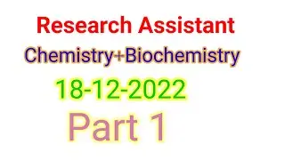 Research assistant (part1) ppsc paper held on 18-12-2022 Chemistry+Biochemistry #pastpaper #fpsc