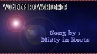Misty in Roots_Wondering _Wanderer