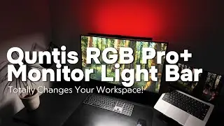Quntis RGB Pro+ Monitor Light Bar Full Demo and Review - It will Change How You Work