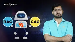 RAG v/s CAG | What Is Cache Augmented Generation? | Difference Between RAG And CAG | Simplilearn