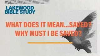 Why Do I Need to Be Saved? | What the Bible Really Says About Salvation | Mark Greathouse