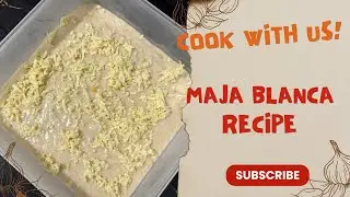 Maja Blanca Recipe