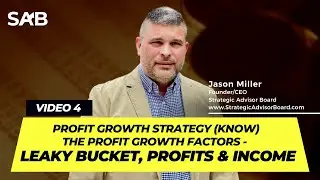 Profit Growth Strategy (Know) The Profit Growth Factors - Leaky Bucket, Profits & Income | Video 4