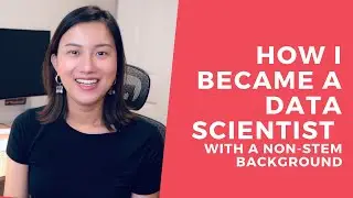How I Became a Data Scientist with a Non-Stem Background (and joined my dream company)