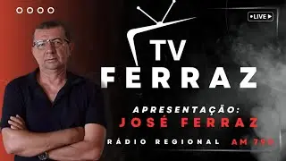 TV FERRAZ SERRINHA est&aacute; ao vivo!