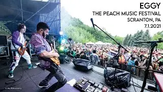 Eggy | The Peach Music Festival | Full Set | Scranton, PA | 7.1.2021