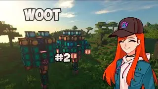 GravityCraft.net: Гайд | Woot 1.16.5  | Основы мода | Часть 2